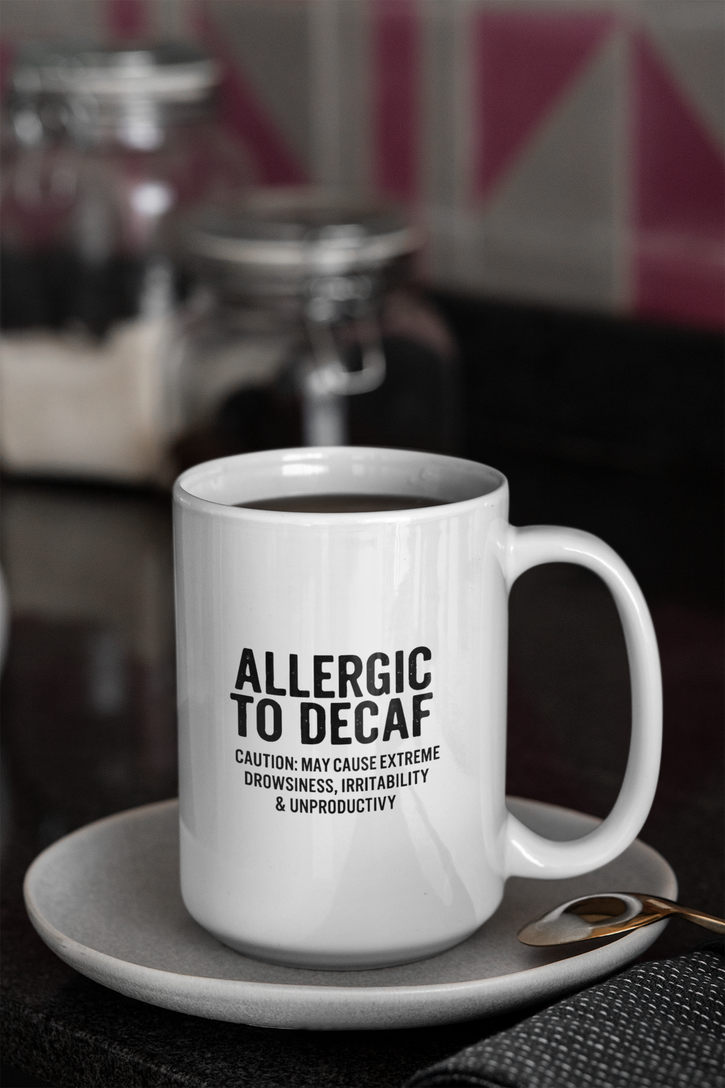 Allergic to Decaf Ceramic Mug | Coffee Lover Mug