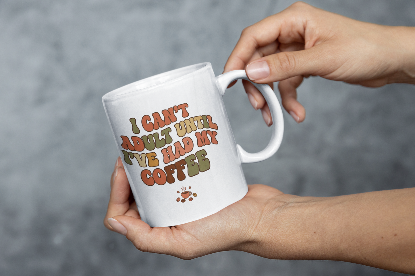 Retro "I Can't Adult Until I've Had My Coffee" Ceramic Mug 15oz